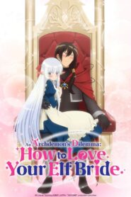 An Archdemon’s Dilemma: How to Love Your Elf Bride