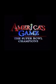 America’s Game: The Super Bowl Champions